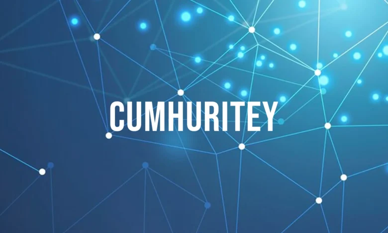 Unlocking the Meaning of Cumhuritey: A Complete Guide