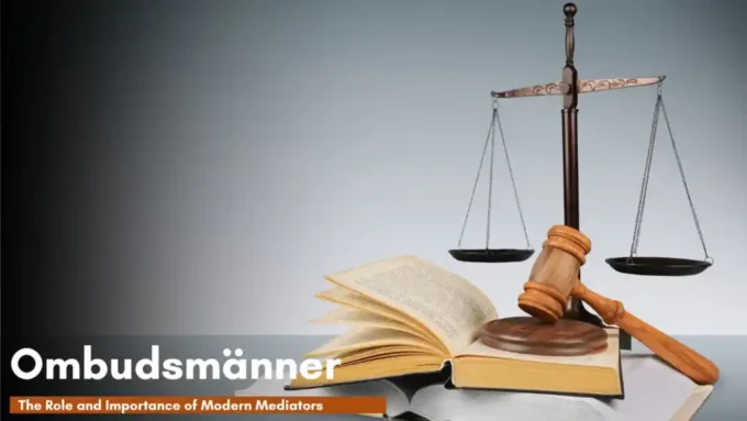 What Are Ombudsmänner and How Can They Help You?